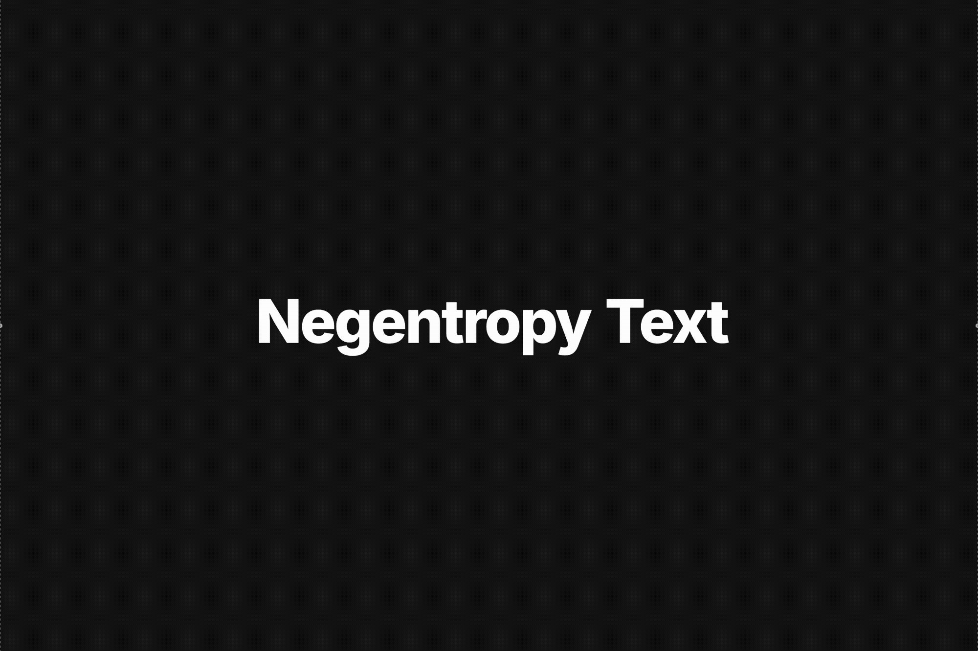 Negentropy Text